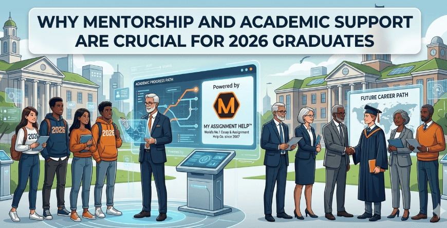 The Post-Pandemic Pivot: Why Mentorship and Academic Support are Crucial for 2026 Graduates